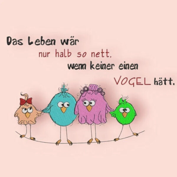 Stickdatei Vogel lustige Vogelfamilie stiXX Vol. 2 mit Spruch
