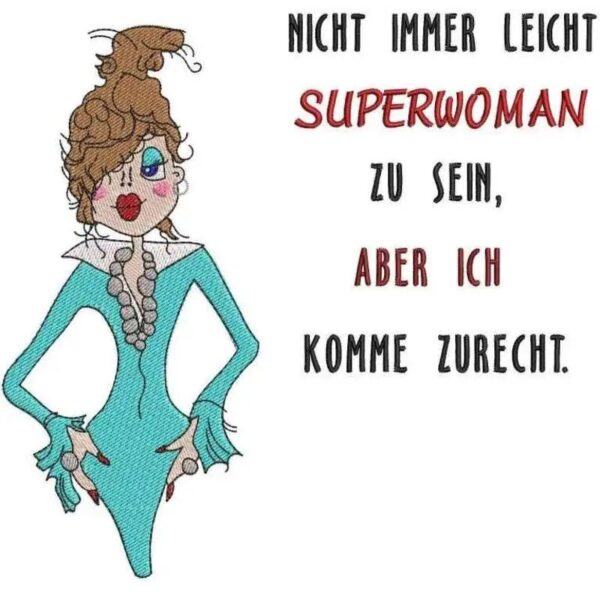 Stickdatei Superwoman mit Spruch