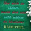Stickdatei Sprüche Spruch Kamuffel